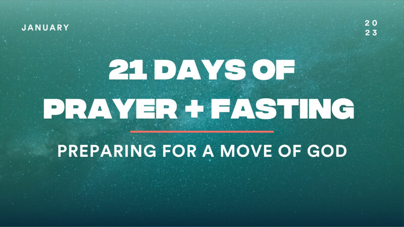 21 Days of Prayer + Fasting