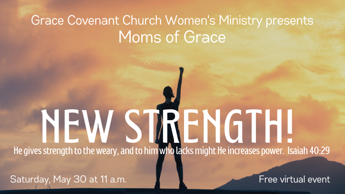 Moms of Grace presents: New Strength