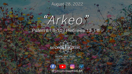 Arkeo - August 28, 2022 Worship Service - Hebrews 13:1-8