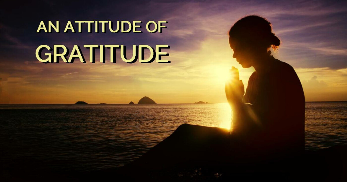 An Attitude of Gratitude | Sermons | First Presbyterian Church of Ukiah