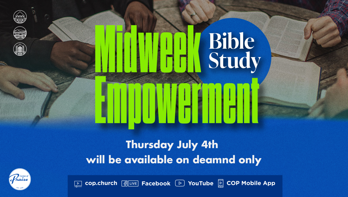 Midweek Empowerment Bible Study July 4th On Demand Only