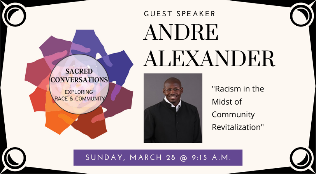 Sacred Conversations: Guest Speaker Andre Alexander
