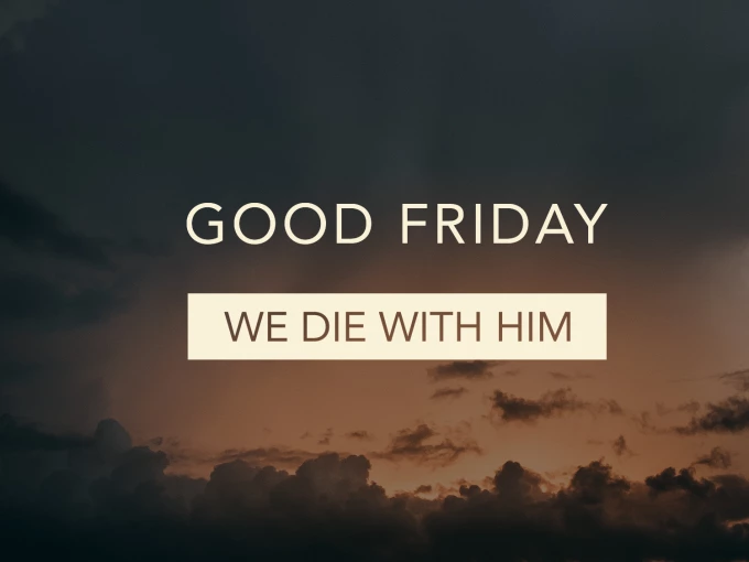 We Die With Him