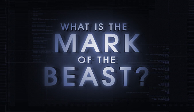 WHAT IS THE MARK OF THE BEAST