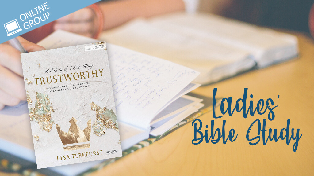 Ladies' Bible Study: Trustworthy
