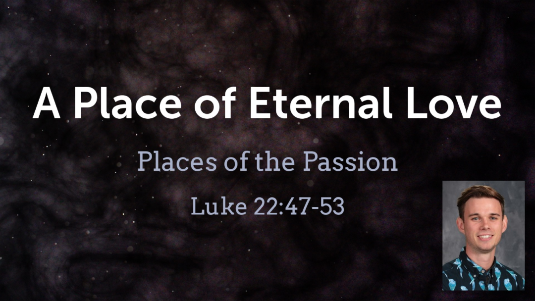 The Betrayal: A Place of Eternal Love
