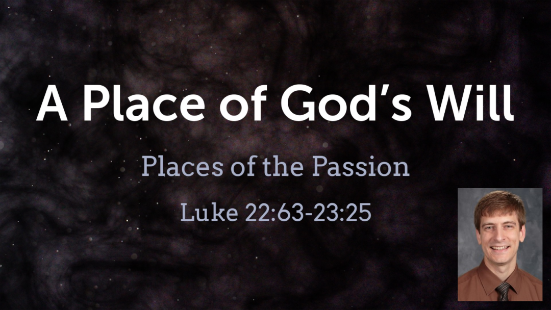The Trial: A Place of God's Will