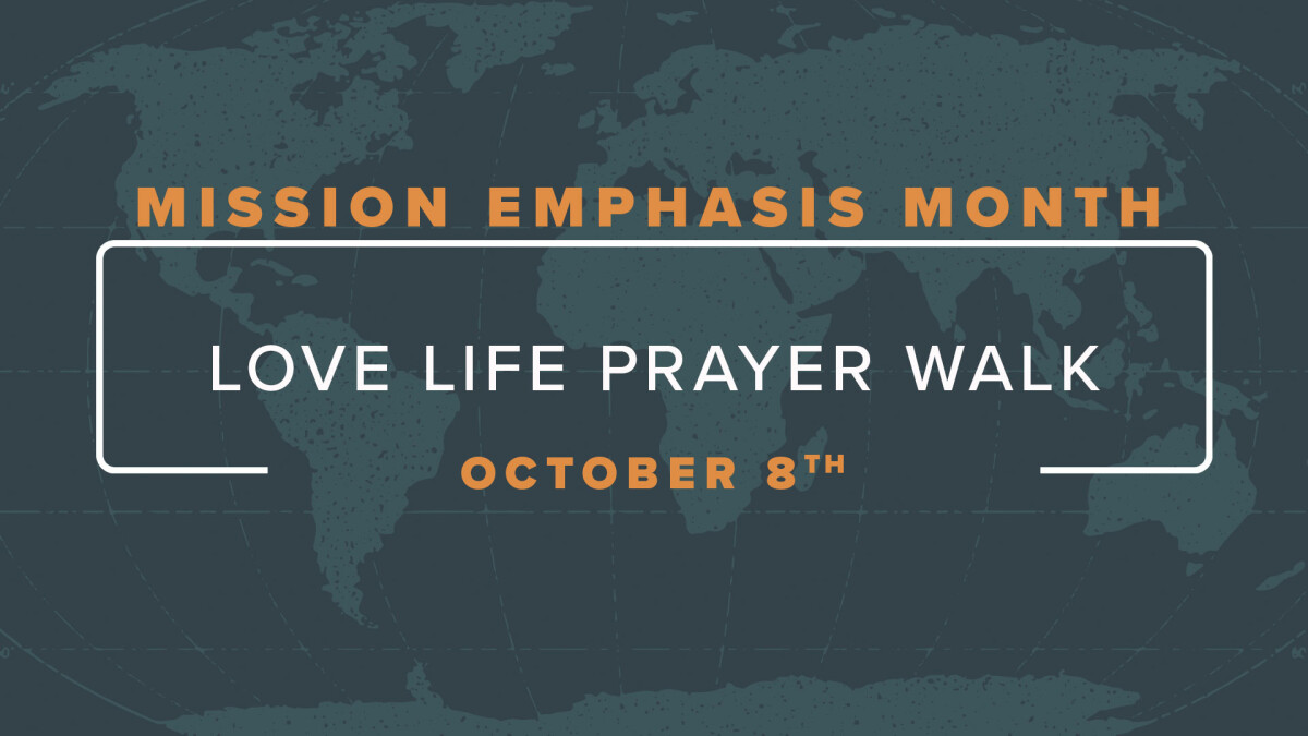 Mission Emphasis Month - Prayer Walk