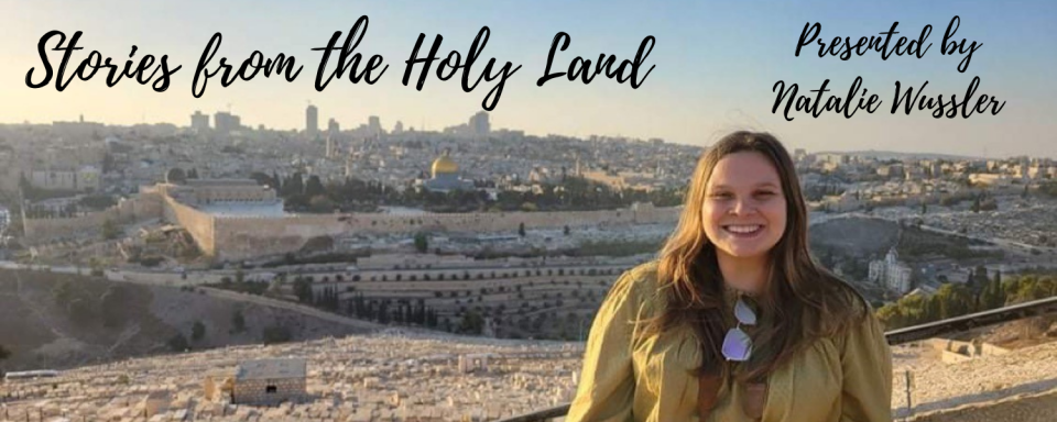 Stories from the Holy Land Presentation (6PM)
