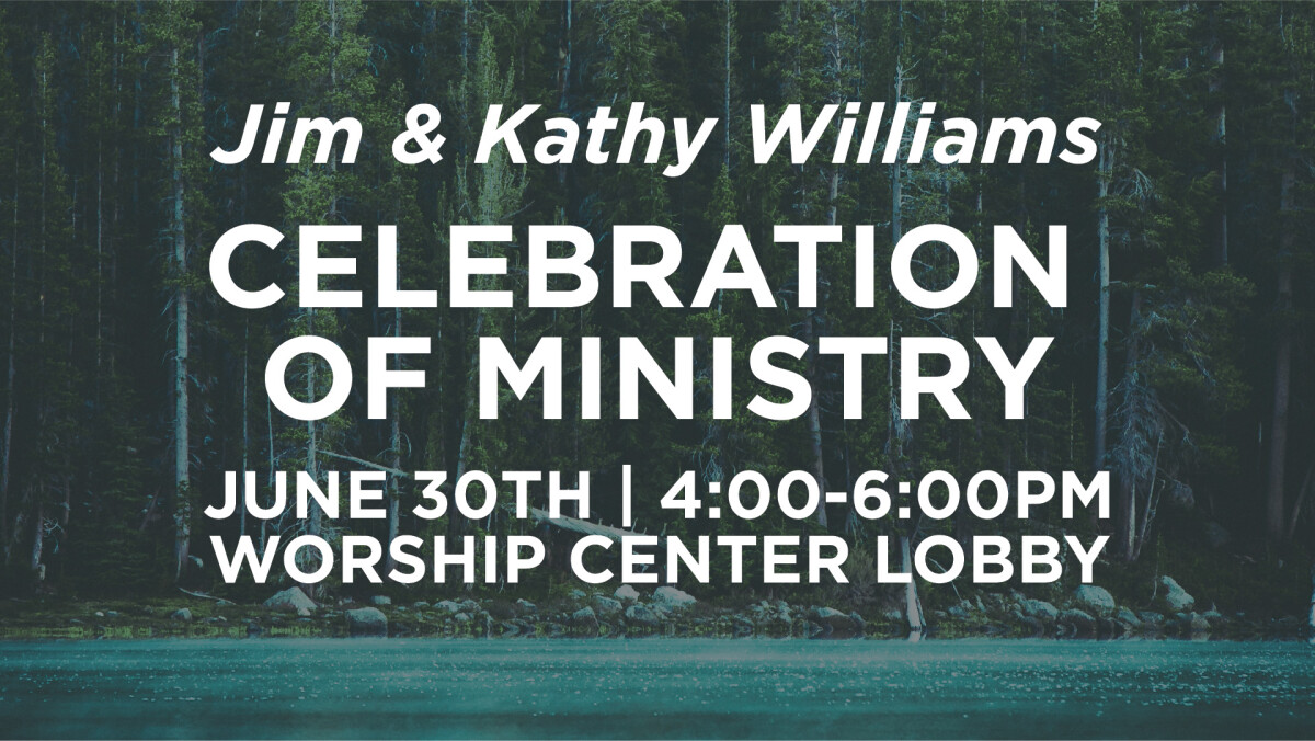 Jim & Kathy Williams Celebration of Ministry