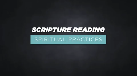 The Spiritual Practice of Scripture Reading