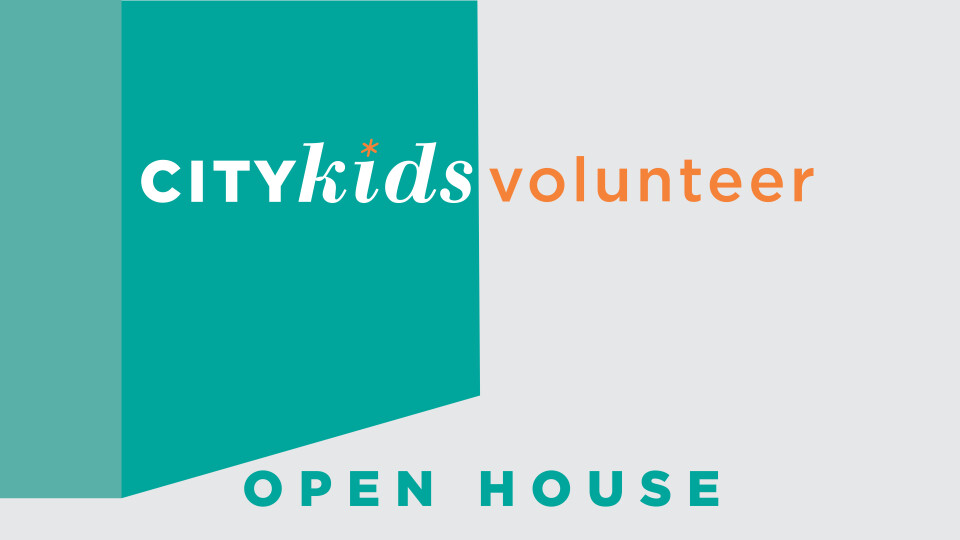 CityKids Volunteer Open House