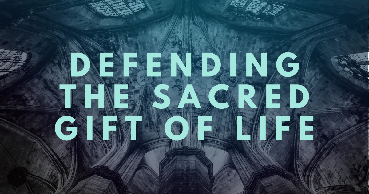 Defending the Sacred Gift of Life Sermons Grace Church of Simi Valley