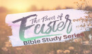 The Power of Easter Pt 1 | Bible Study Series | Mike Prah