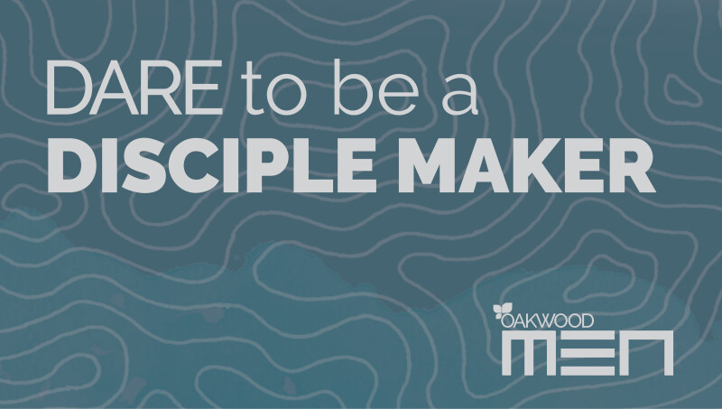 Dare to Be a Disciple Maker