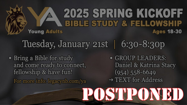 Legacy Church - Young Adults Ministry - Spring 2025 Kickoff: POSTPONED