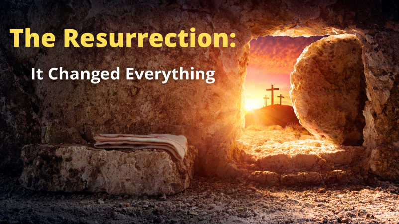 The Resurrection: It Changed Everything