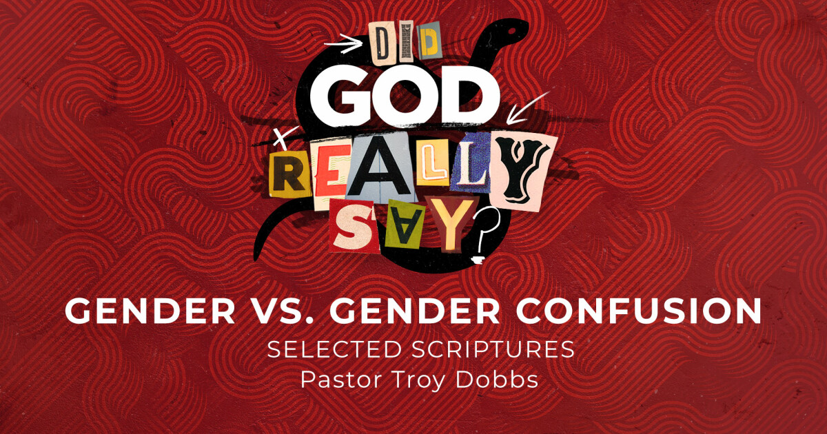 Gender Vs Gender Confusion Sermons Grace Church