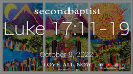 Luke 17:11-19 - October 9, 2022 Worship Service