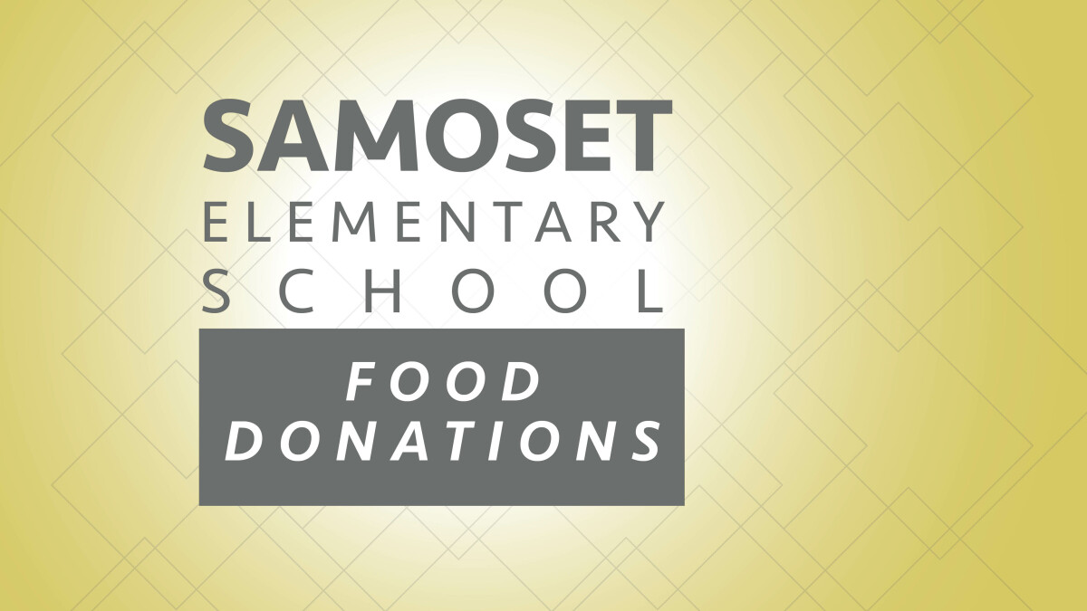 FOOD for SAMOSET ELEMENTARY 