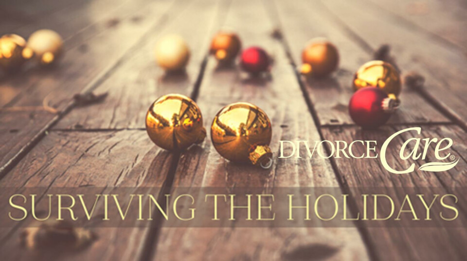 DivorceCare: Surviving the Holidays