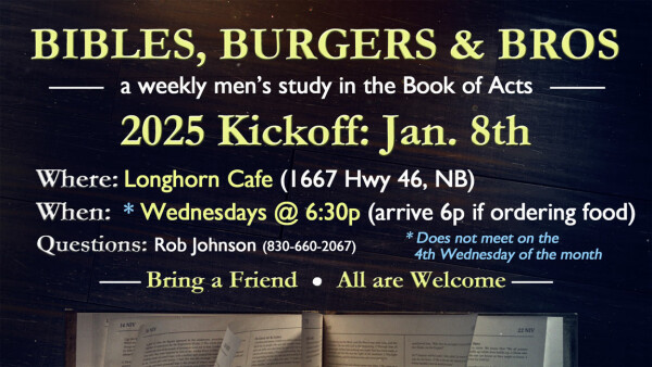 Legacy Church - Bibles, Burgers & Bros - 2025 KICKOFF: Jan. 8th