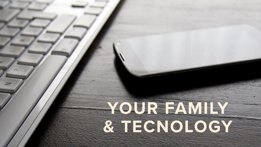 Your Family & Technology Webinar