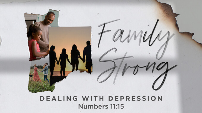Family Strong: Dealing With Depression