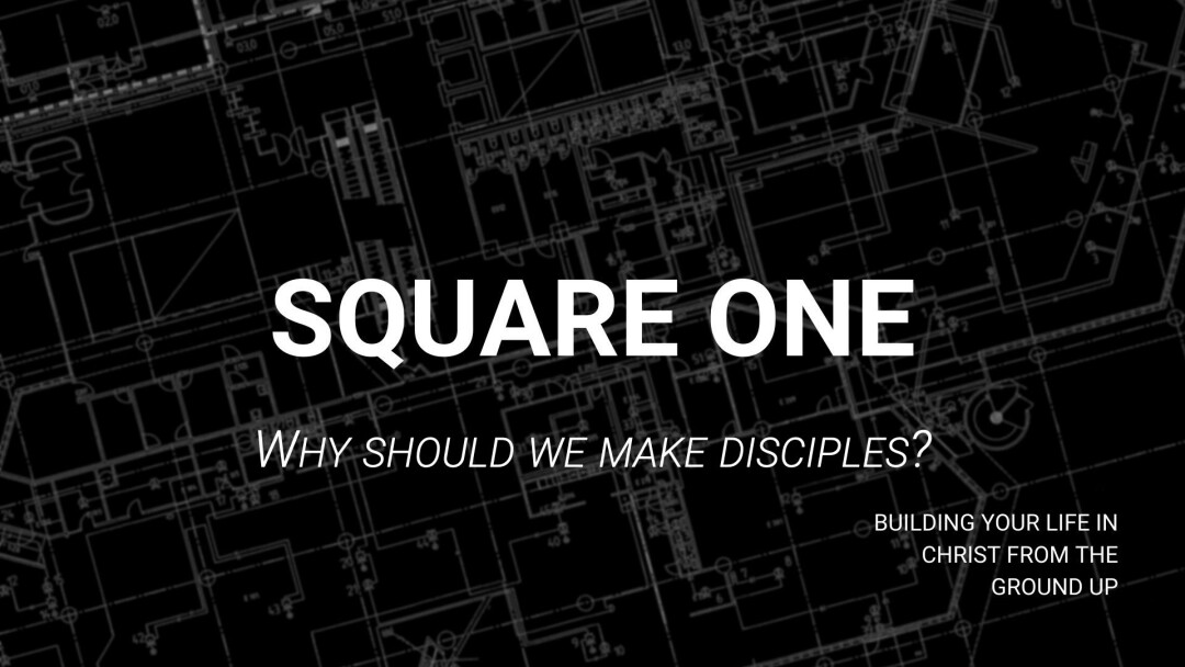 Why Should We Make Disciples Sermons Eastridge Baptist Church