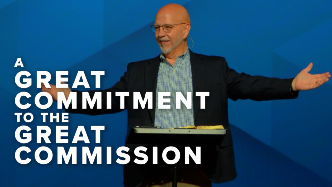 A Great Commitment to the Great Commission