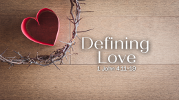 The Heart of Serving 10: Defining Love