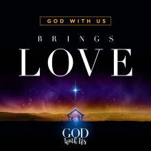 God With Us Brings Love