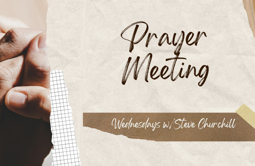 Wednesday Night Prayer Meeting