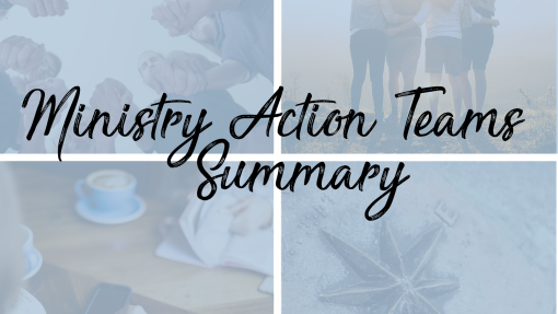 Ministry Action Teams - Summary - July-August 2022