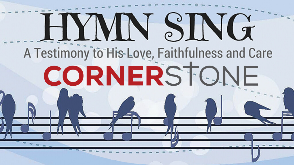 Cornerstone Hymn Sing 