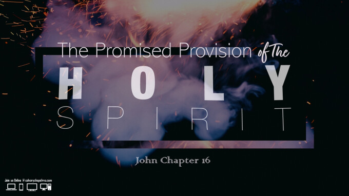 The Promised Provision of the Holy Spirit