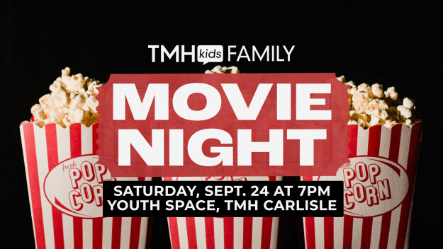 TMH Kids Family Movie Night (Carlisle campus)