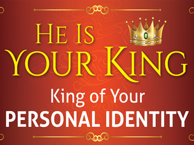 King of Your Personal Identity