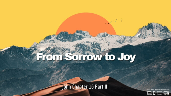 From Sorrow to Joy