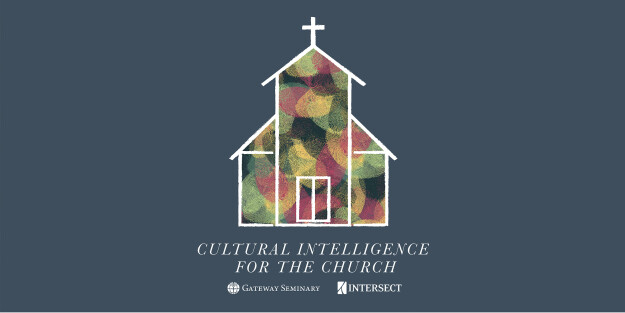 Cultural Intelligence for the Church | Intersect 2018