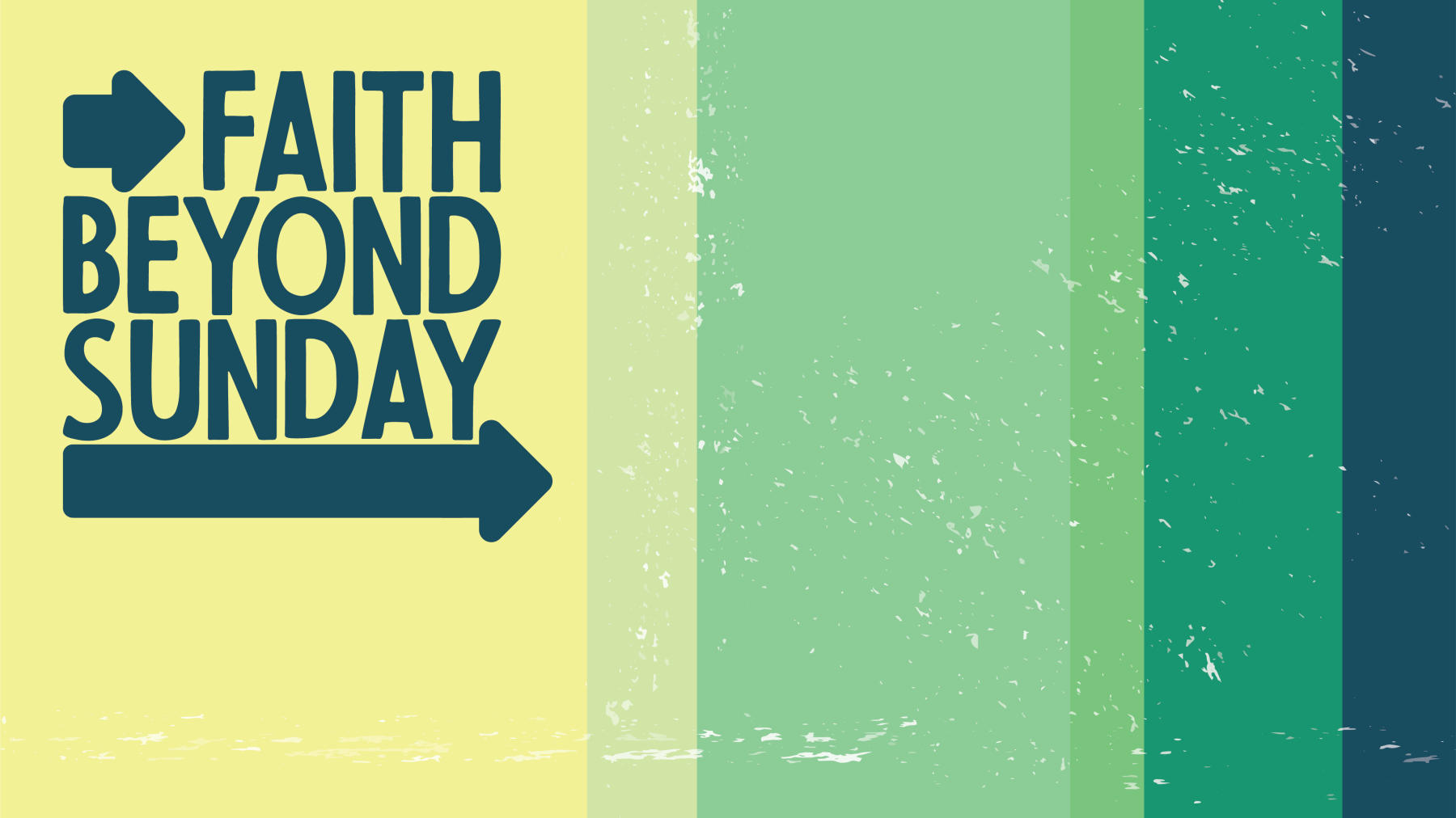 Faith Beyond Sunday