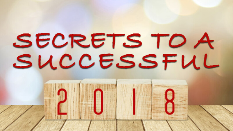 Secrets To A Successful 2018 (1/14/18)