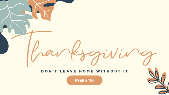Thanksgiving: Don't Leave Home Without It