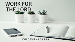 The Heart of Serving 6: Work For The Lord