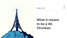 What it means to be a 4G Christian