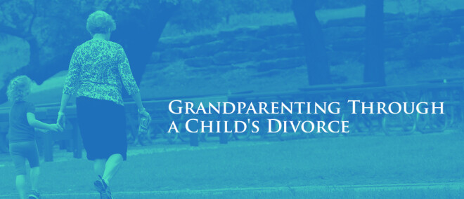 Grandparenting - Leaving a Legacy of Faith