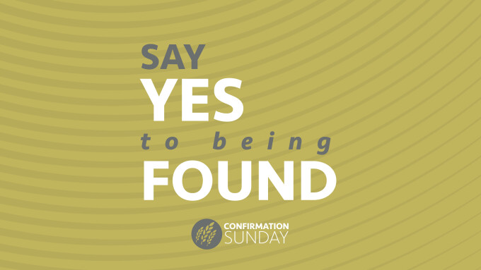 Say Yes To Being  Found