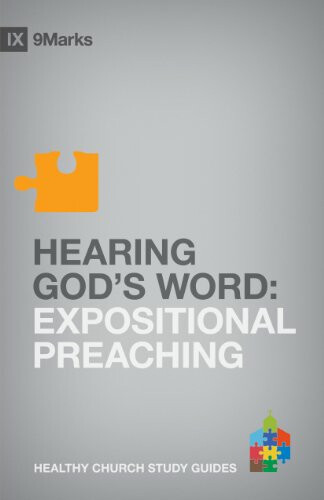 Hearing God's Word: Expositional Preaching