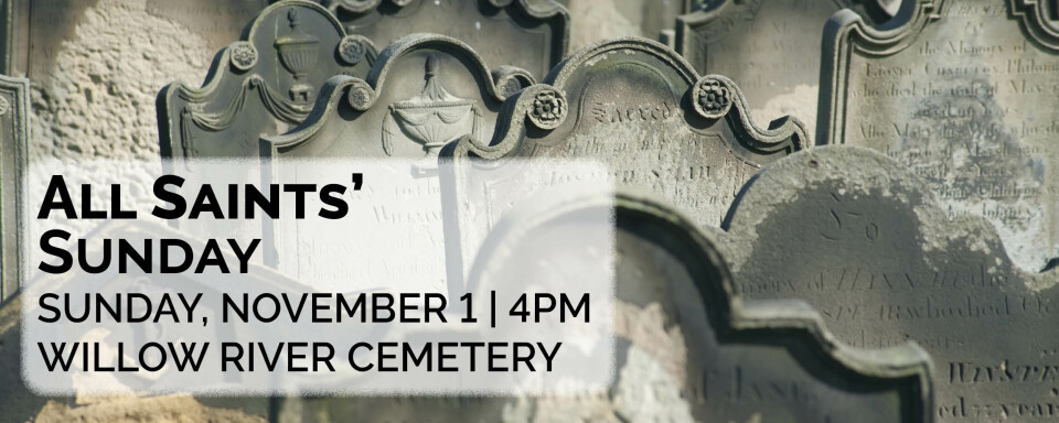All Saints' Sunday at Willow River Cemetery 