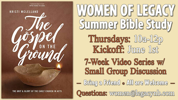 Legacy Church - Women's Summer Study - June 1, 2023 Kickoff